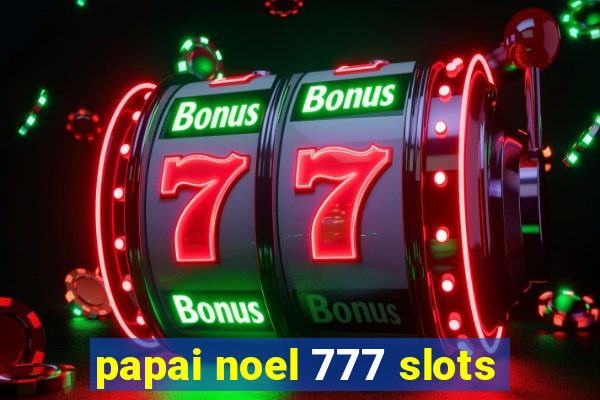 papai noel 777 slots